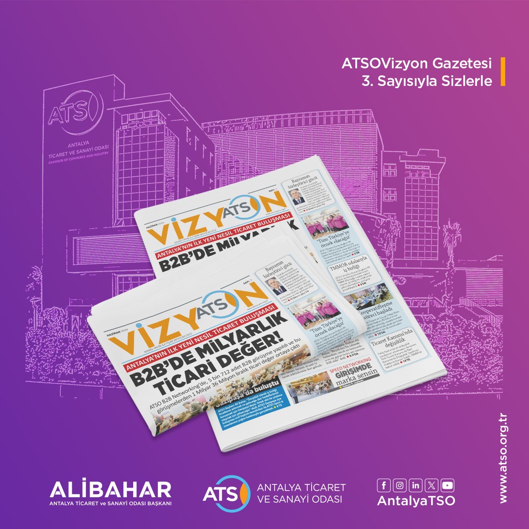 ATSO’nun Faaliyetleri ATSO Vizyon’da!