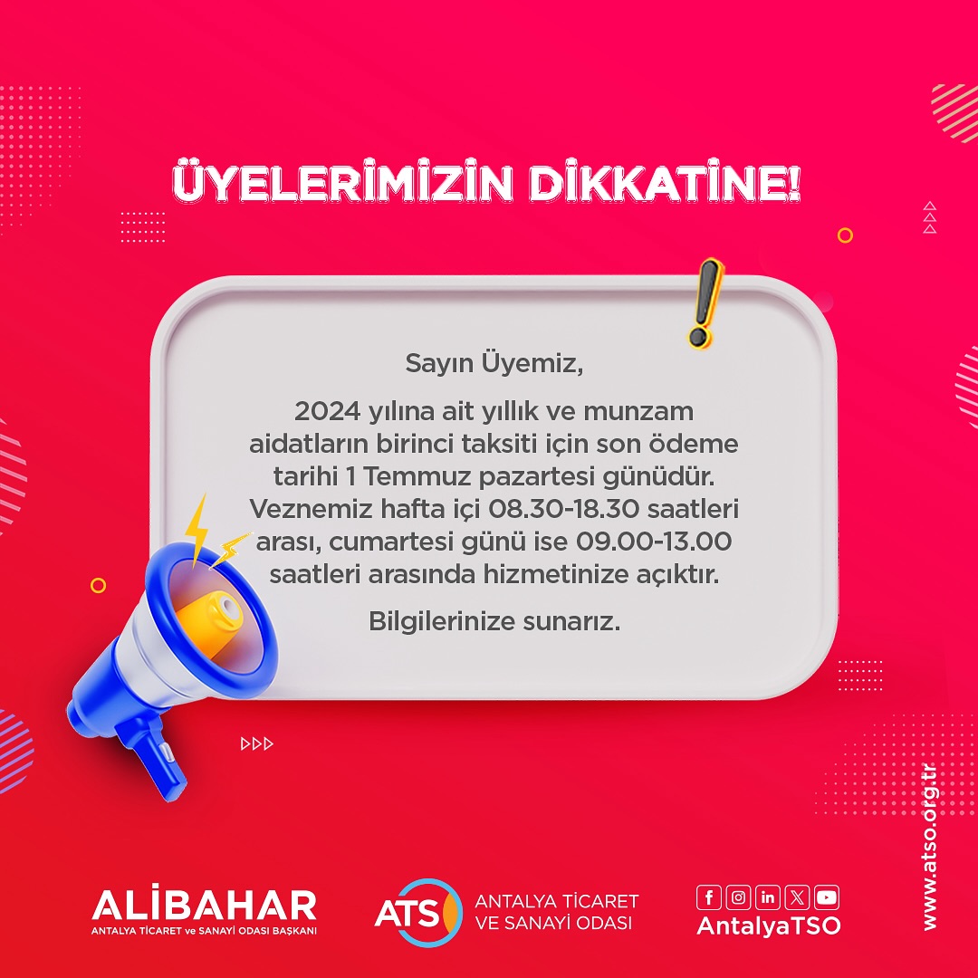 Dikkat ATSO Üyeleri! 2024 Yılı Aidatlarınızın Son Ödeme Tarihi Yaklaşıyor!