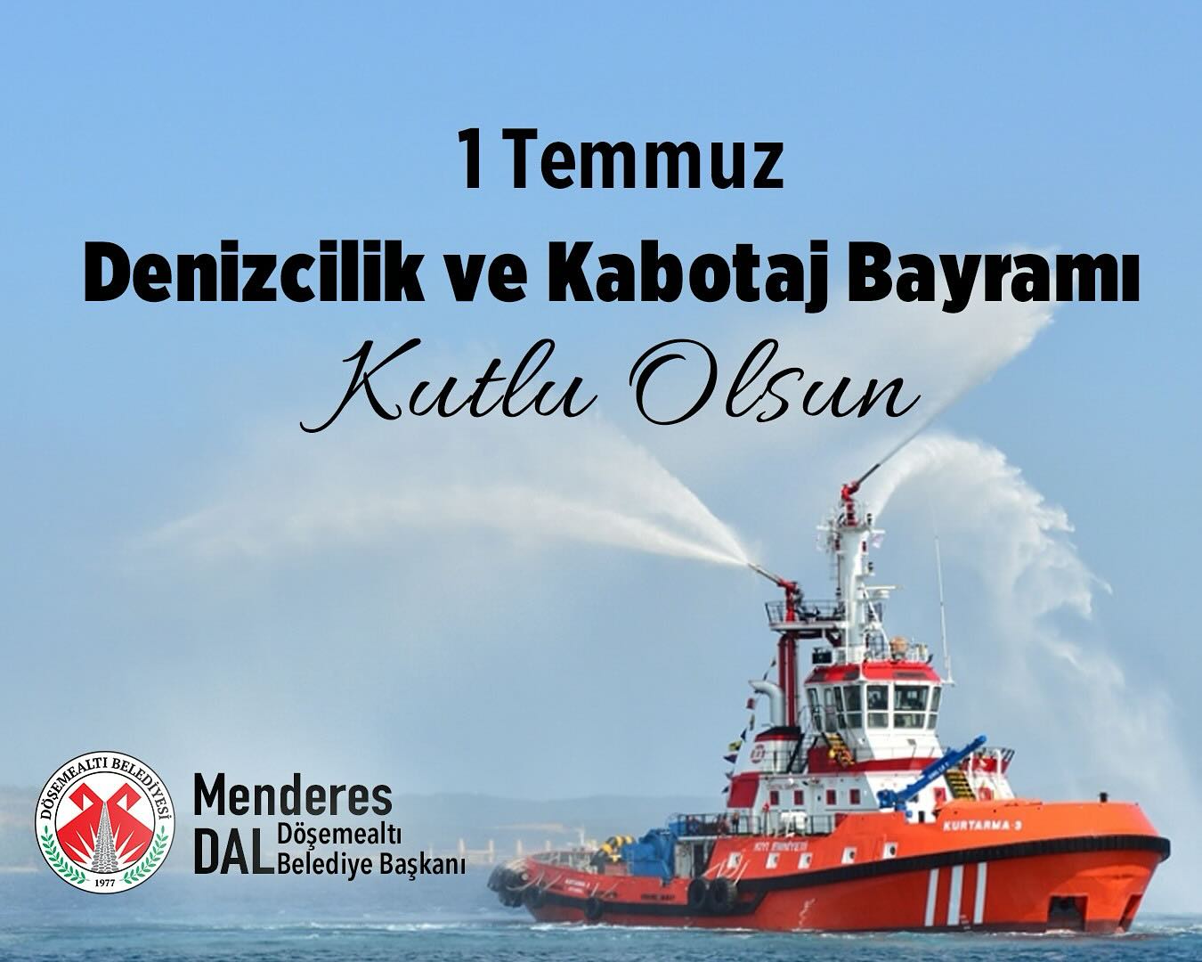 1 Temmuz Denizcilik ve Kabotaj Bayramı kutlu olsun….