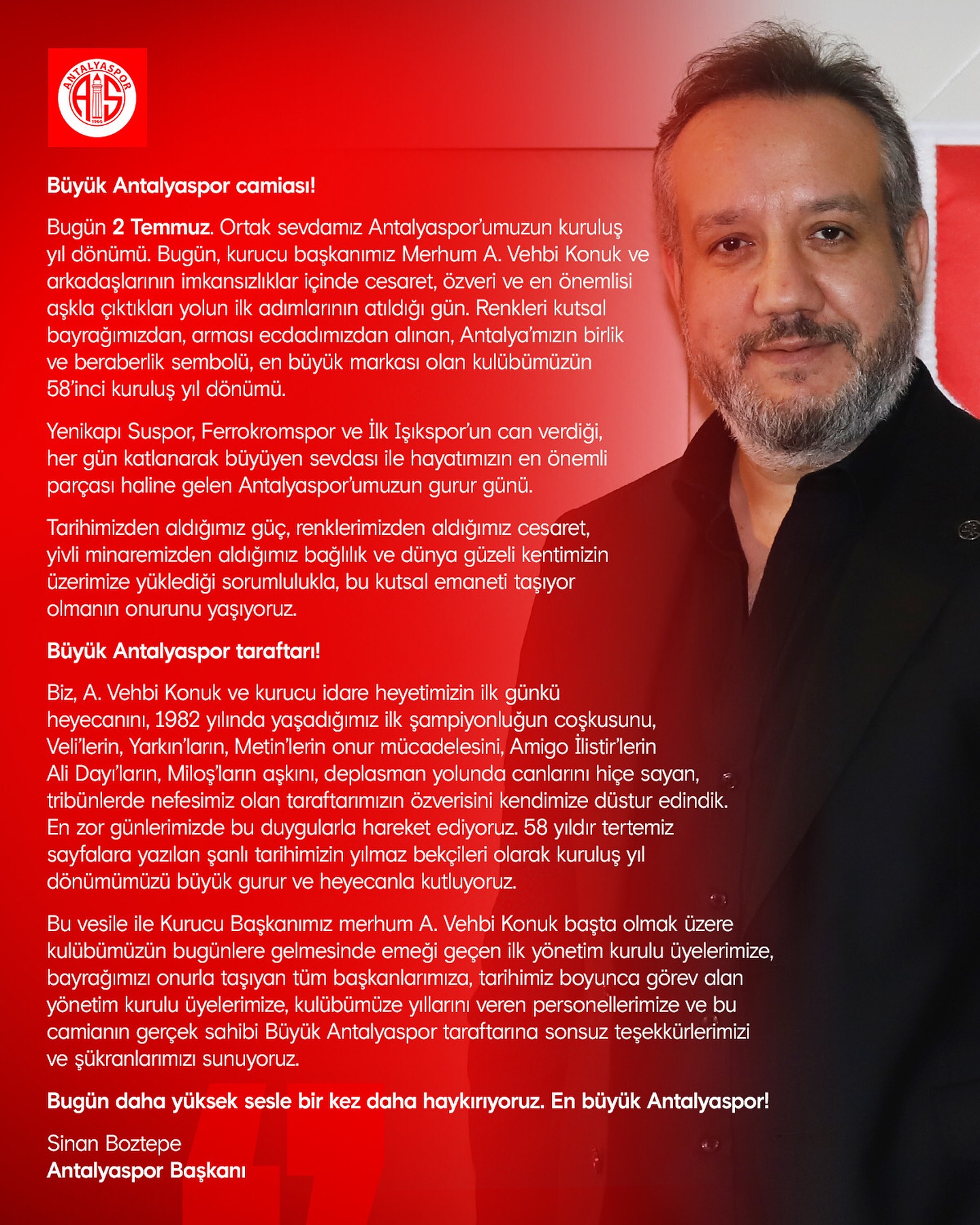 Başkanımız Sinan Boztepe’den 2 Temmuz mesajı! 

Büyük Antalyaspor camiası!

Bugü