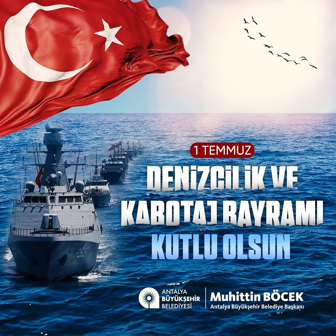 Denizlerimizdeki egemenliğimizin sembolü olan 1 Temmuz Denizcilik ve Kabotaj Bay