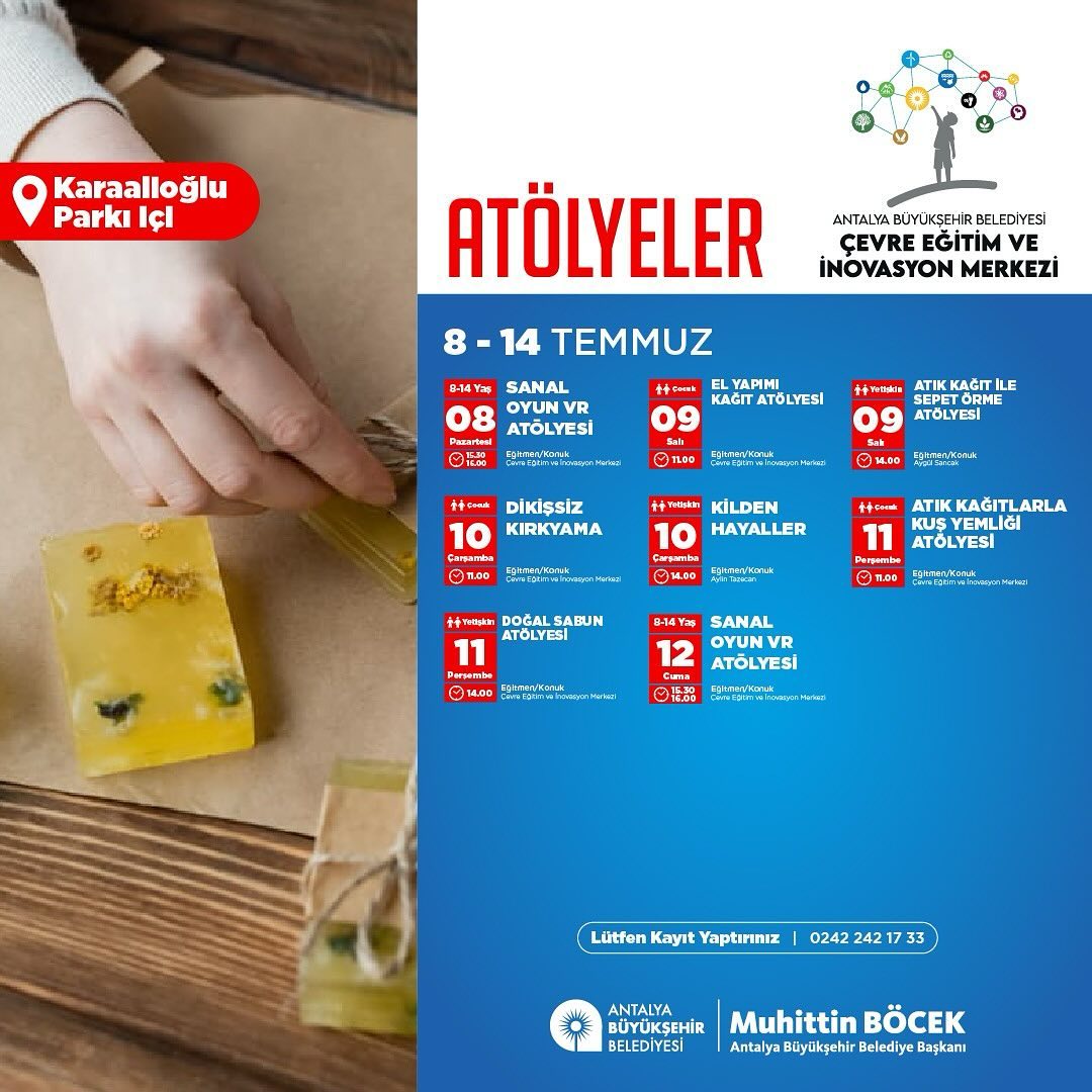 Antalya Büyükşehir Belediyesi Çevre Eğitim ve İnovasyon Merkez 8-12 Temmuz tarih