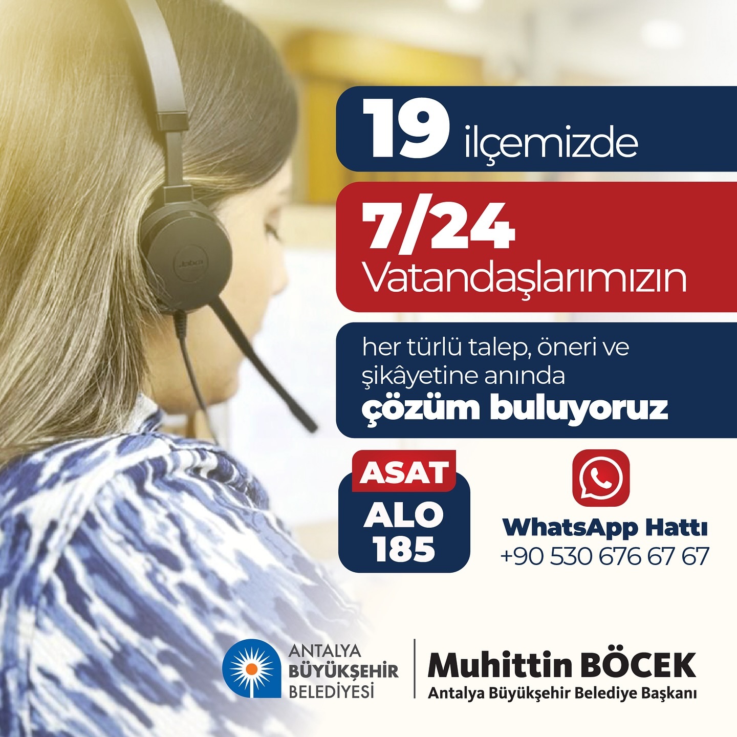 “Alo ASAT 185” hattı ve Whatsapp ihbar hattı ile 19 ilçemizde 7/24 vatandaşlarım