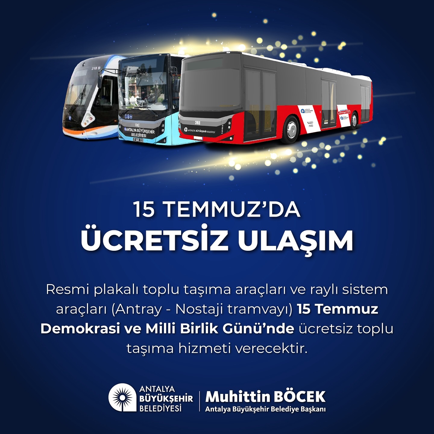 15 Temmuz Demokrasi ve Milli Birlik Günü’nde resmi plakalı toplu taşıma araçları