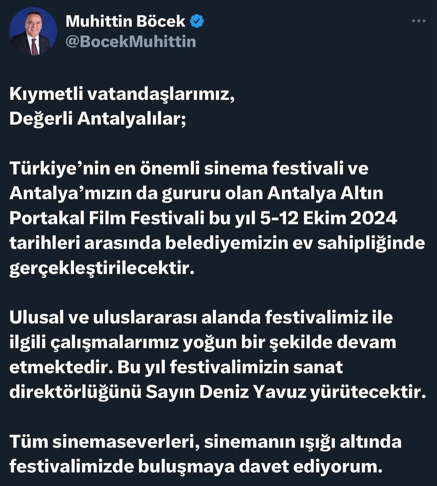 Kıymetli vatandaşlarımız,
Değerli Antalyalılar; 

Türkiye’nin en önemli sinema f