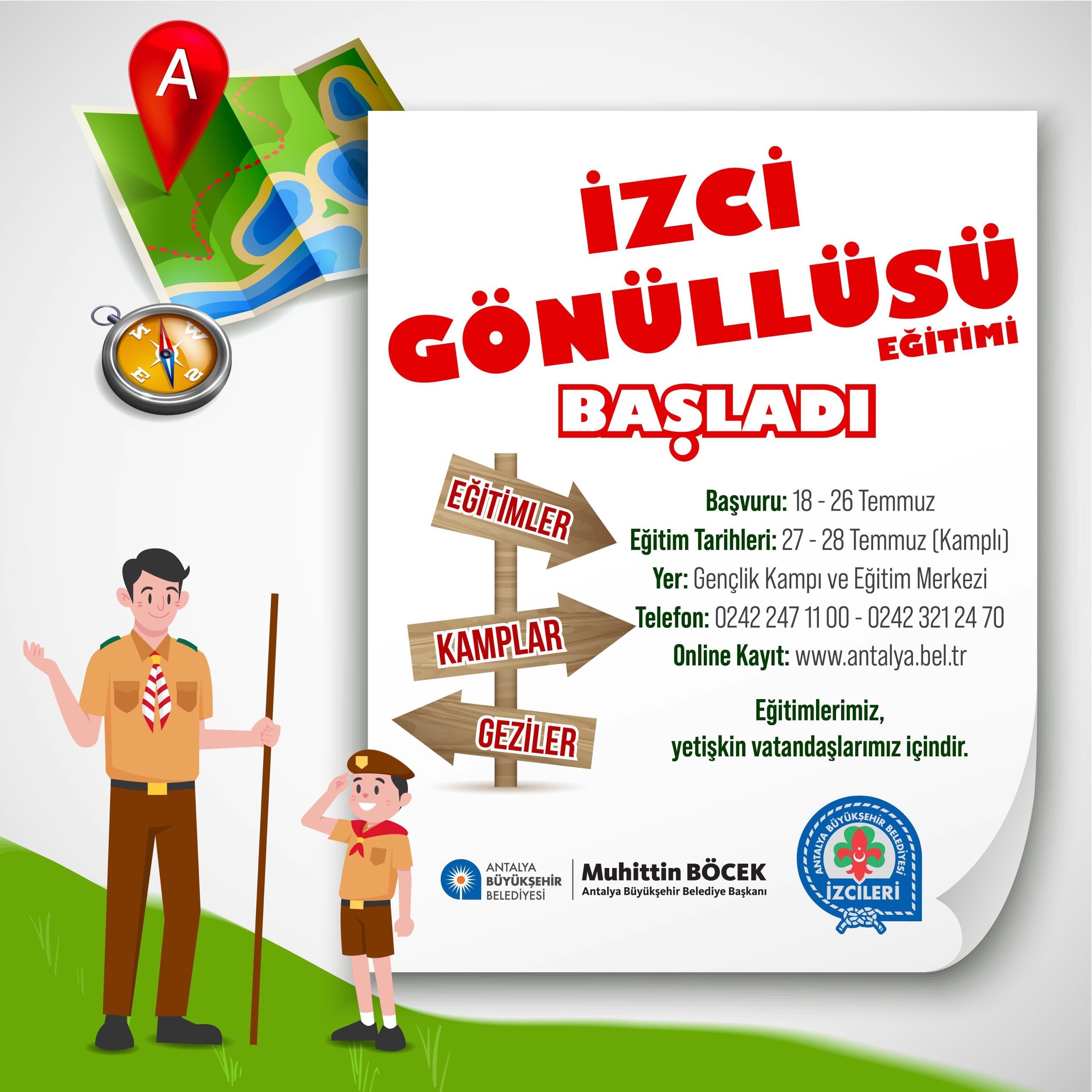 İzci Gönüllüsü Eğitimi kayıtları başladı. 

Antalya Büyükşehir Belediyesi’nin dü