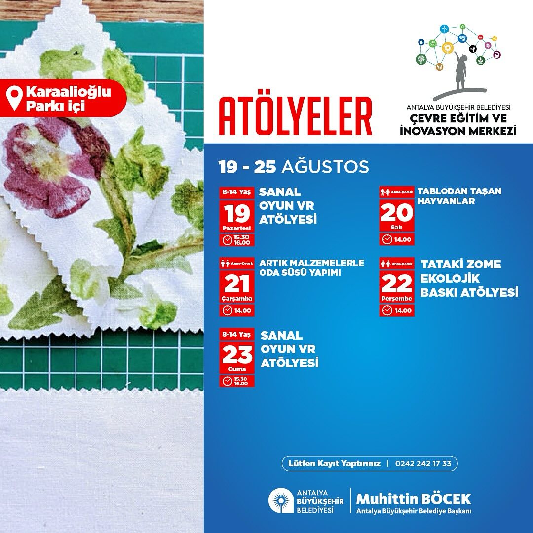 Antalya Büyükşehir Belediyesi Çevre Eğitim ve İnovasyon Merkezi, 19-25 Ağustos t