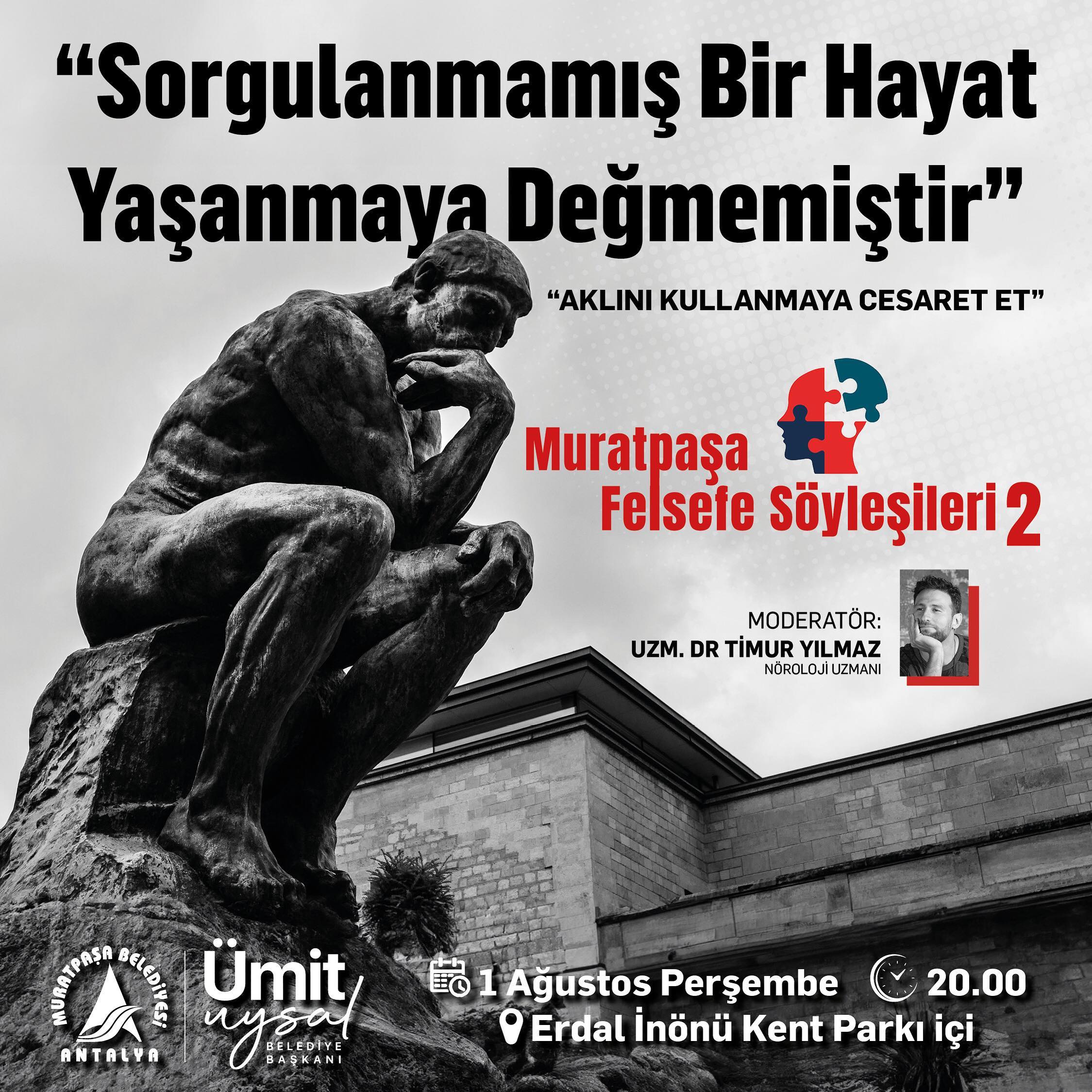 Muratpaşa Felsefe Söyleşileri devam ediyor.