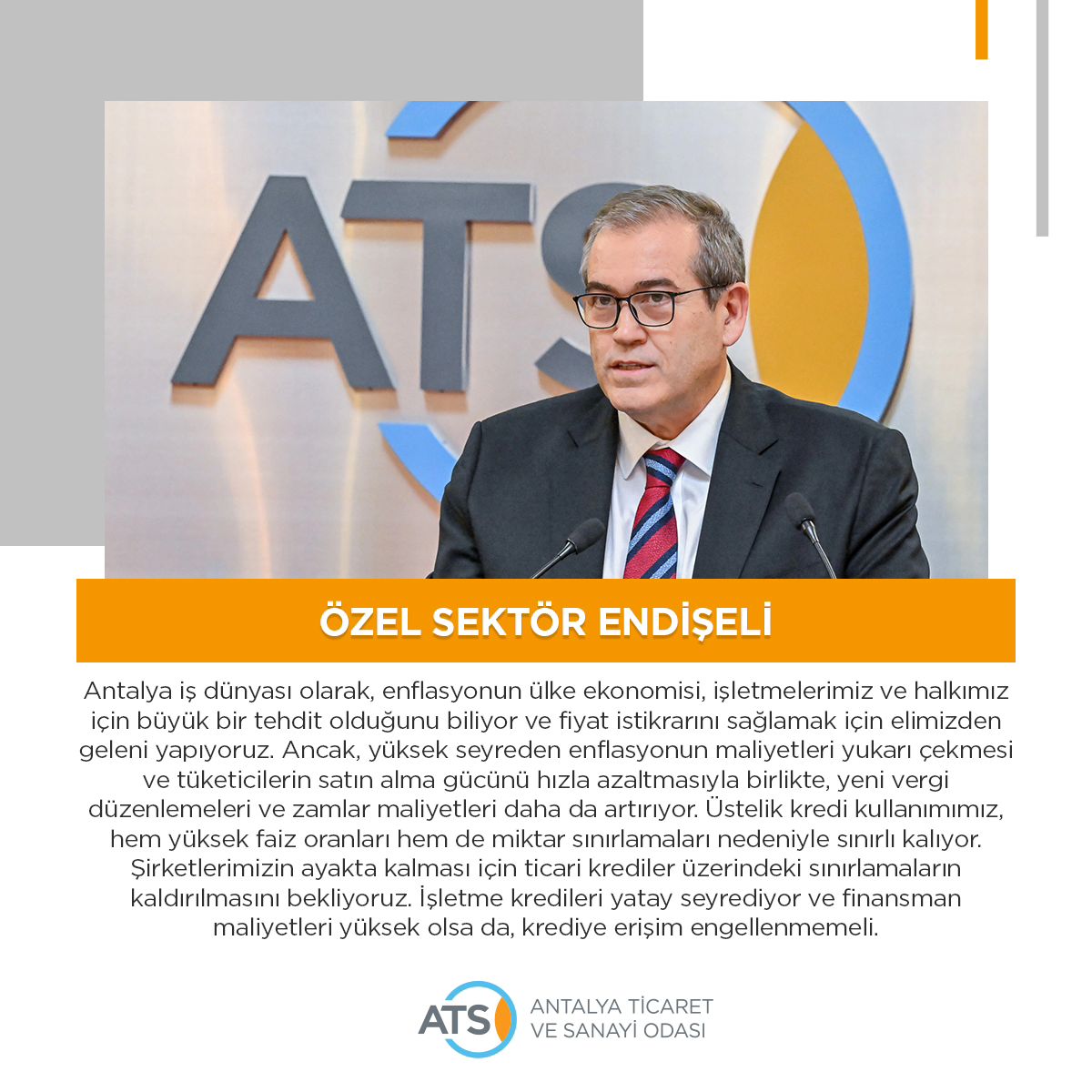 ÖZEL SEKTÖR ENDİŞELİ
ATSO Yönetim Kurulu Başkanı Yusuf Hacısüleyman, “Antalya iş