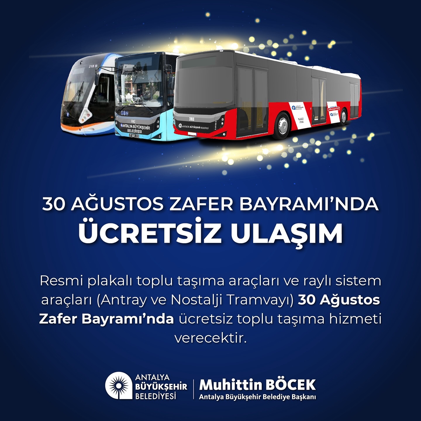 30 Ağustos  resmi plakalı toplu taşıma araçları ve raylı sistem araçları ücretsi