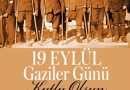 Kahraman gazilerimizin Gaziler Günü’nü kutluyor, Büyük Önderimiz Gazi Mustafa Ke…