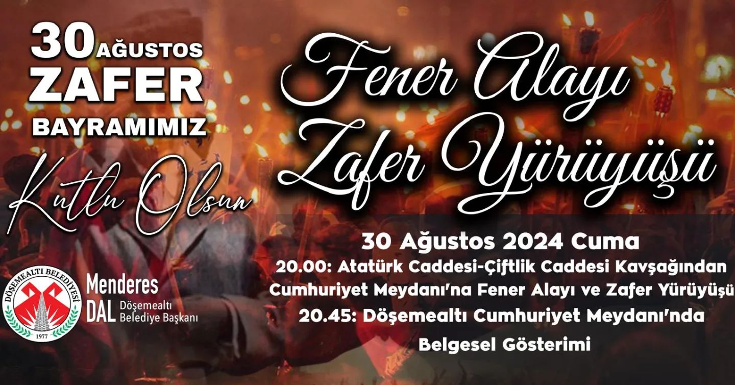 Ulu Önder Mustafa Kemal Atatürk’ün armağanı 30 Ağustos Zafer  Bayramı’nı Döşemea…
