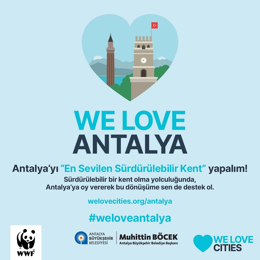 “We Love Antalya” ile Antalya’yı en sevilen sürdürülebilir kent yapalım! Bu güze