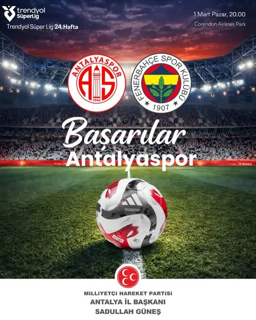 Antalyaspor-Fenerbahçe Maçı Öncesi MHP’den Takıma Destek Mesajı
