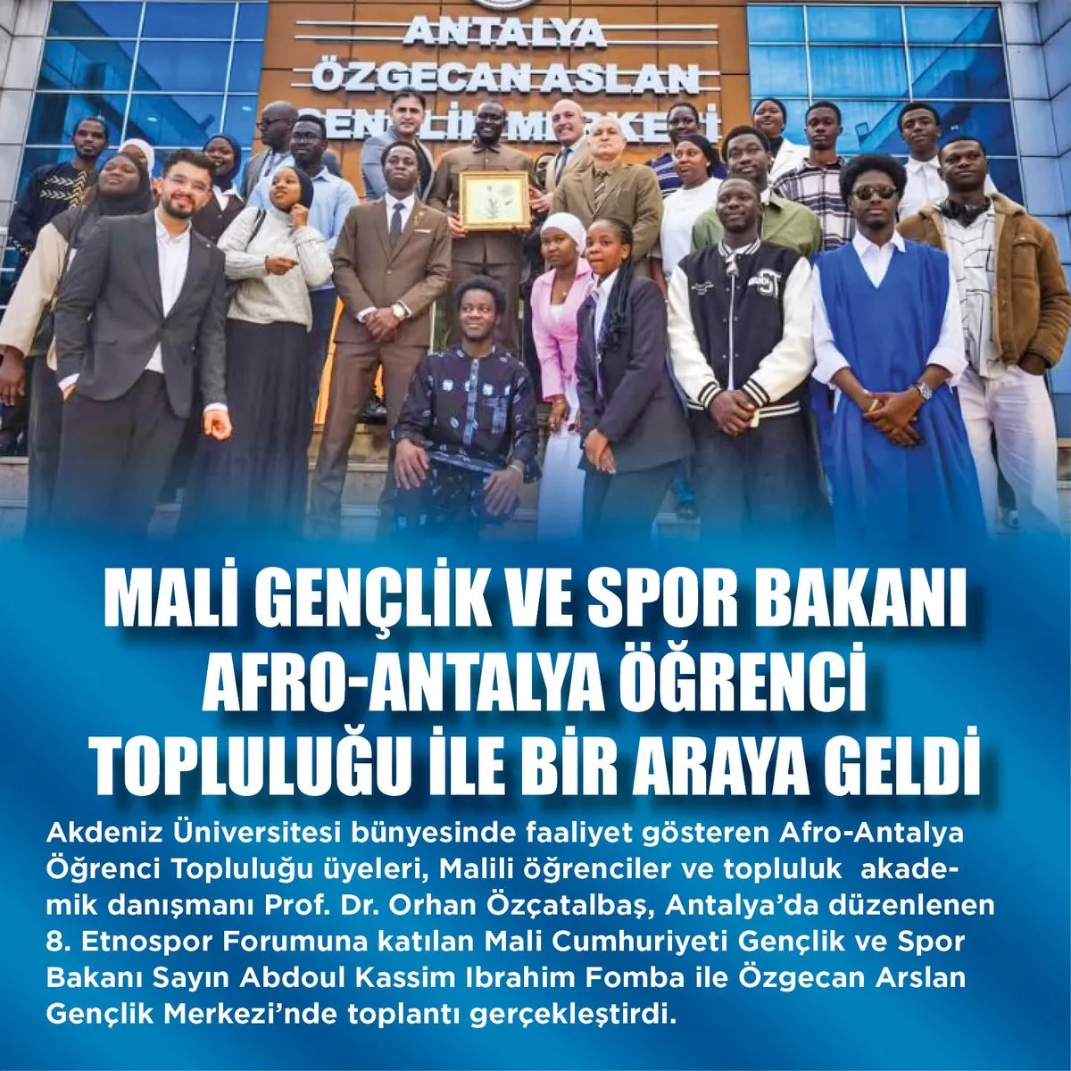 Afro Antalya Öğrenci Topluluğu, Mali Gençlik Bakanı ile Antalya’da Bir Araya Geldi