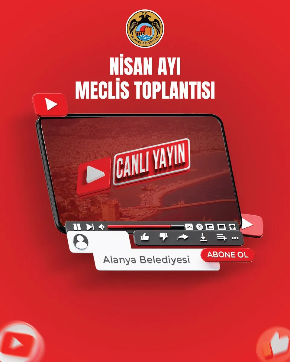 Alanya Belediyesi Nisan Ayı Meclis Toplantısı Bugün Canlı Yayında! Katılım İçin Son Dakika