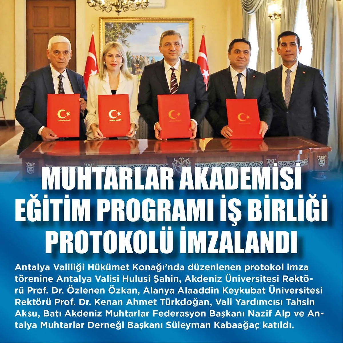 Antalya’da Muhtarlar Akademisi İçin İş Birliği Protokolü İmzalandı