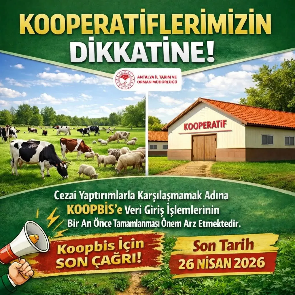 Antalya’da Tarım Kooperatifleri İçin Kritik Son Tarih: 26 Nisan