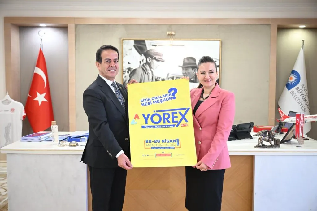 Antalya’da YÖREX Fuarına Belediye Başkanları Davet Edildi: 22-26 Nisan’da ANFAŞ’ta