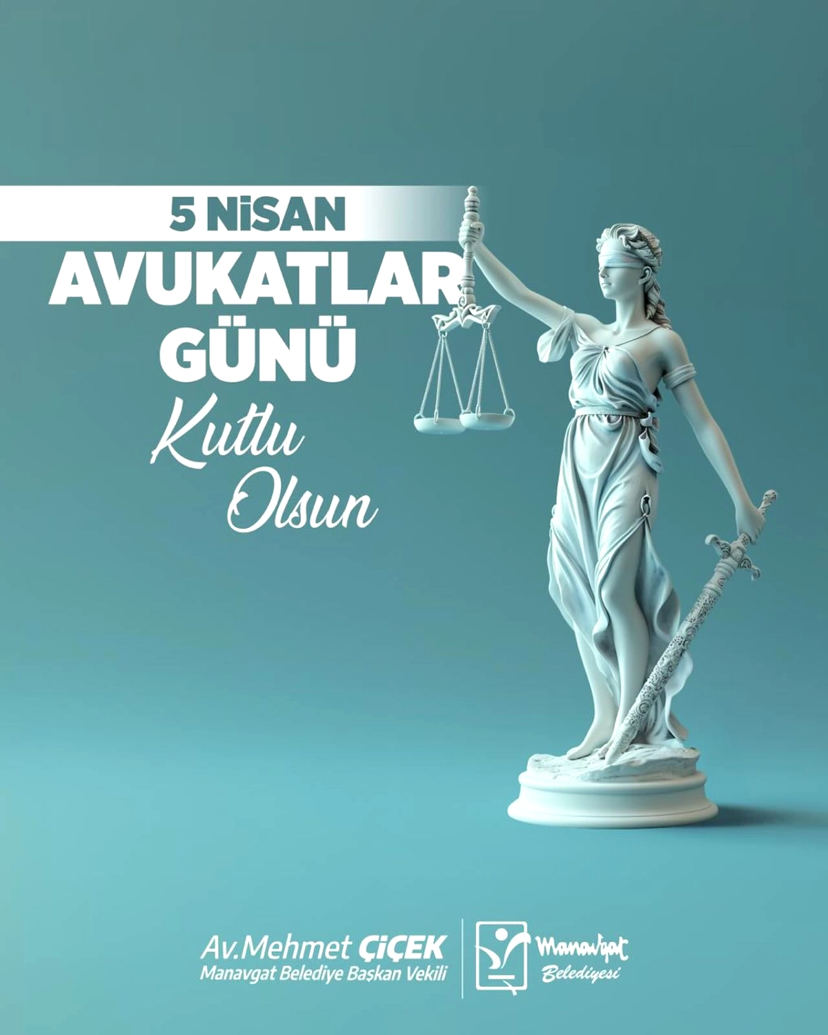 Manavgat’tan Avukatlar Günü’ne Özel Mesaj: “Adaletin Teminatı Sizsiniz”
