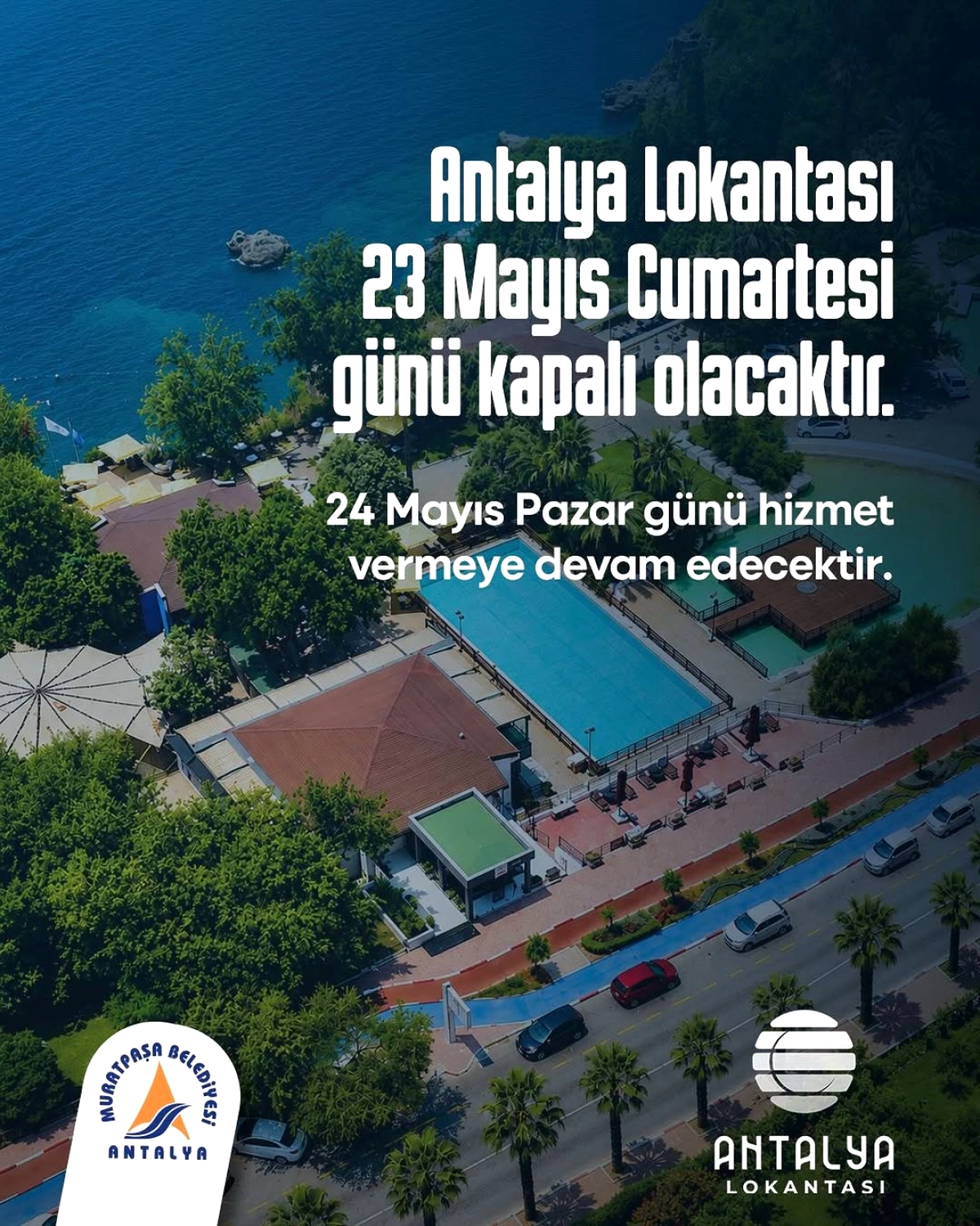 Antalya Muratpaşa Belediyesi Lokantası 23 Mayıs Cumartesi Kapalı