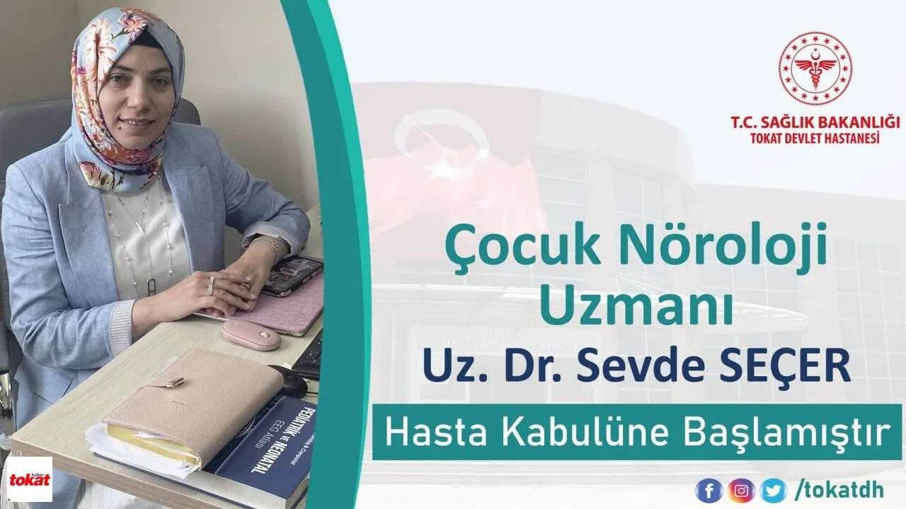 Tokat Devlet Hastanesi Çocuk Nörolojisi Uzmanı Kadrosunu Güçlendirdi