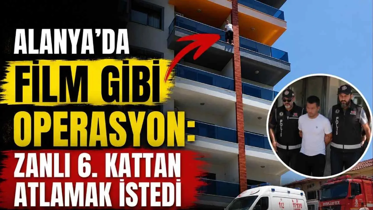 Alanya’da kasten öldürme hükümlüsüne nefes kesen operasyon
