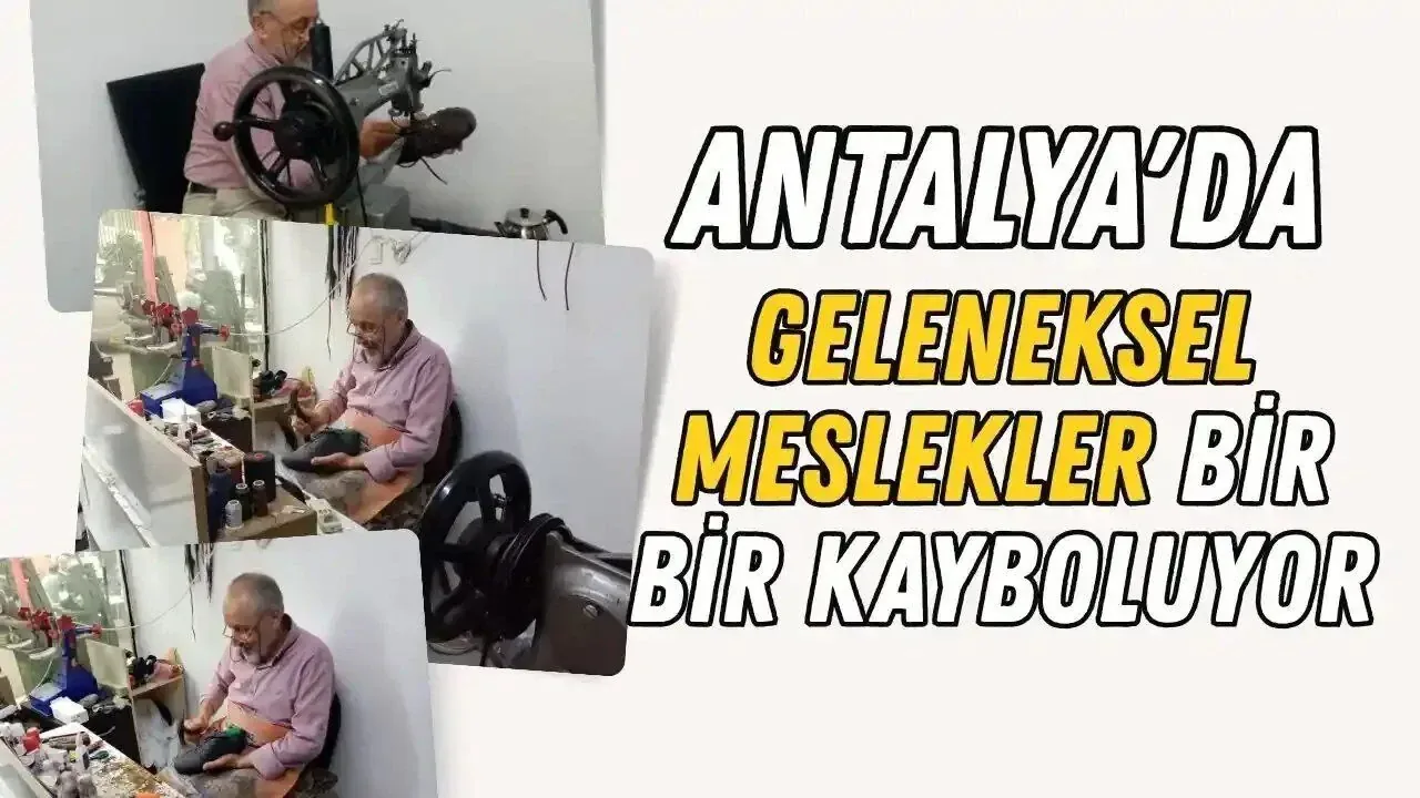 Antalya’da Ayakkabı Tamirciliği Krizi: Ucuz İthalat Zanaatı Bitiriyor