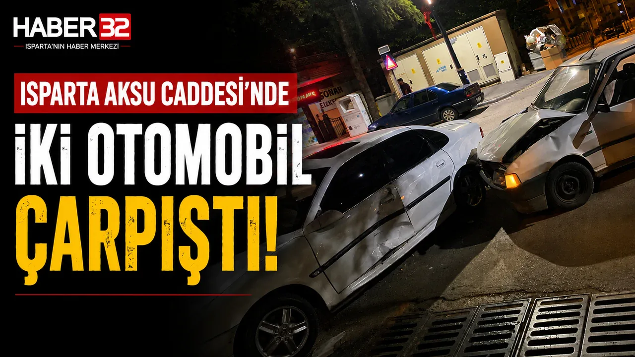 Isparta Aksu Caddesi’nde Korkutan Kaza: İki Otomobil Çarpıştı
