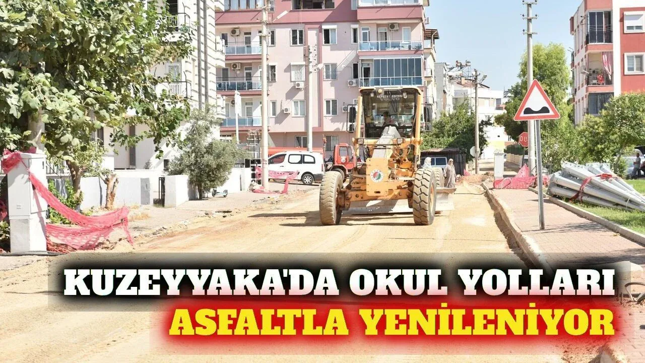 Kepez Kuzeyyaka’da okul yolları yenileniyor: Sıcak asfalt mesaisi başladı