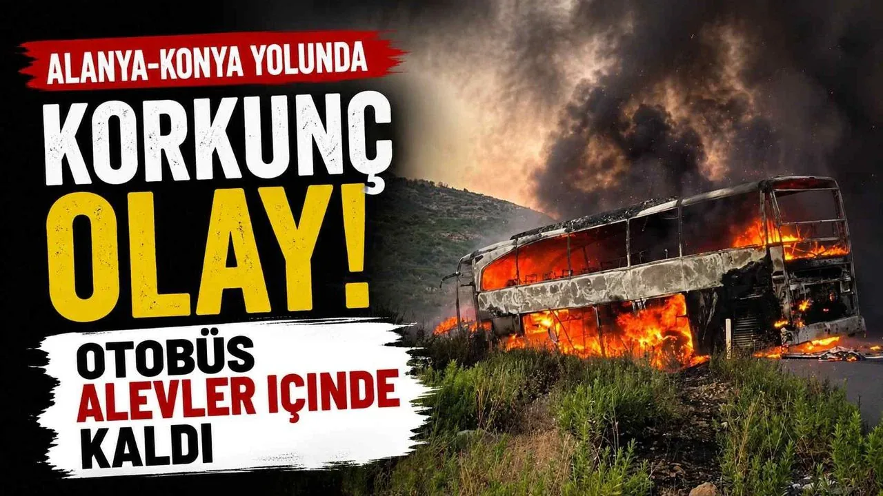 Manavgat’ta korkutan otobüs yangını: 27 yolcu son anda tahliye edildi