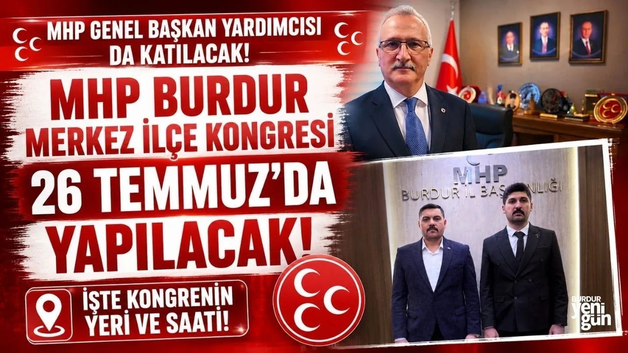 MHP Burdur Merkez İlçe Kongresi Tarihi Belli Oldu: Tek Aday Ahmet Beydilli