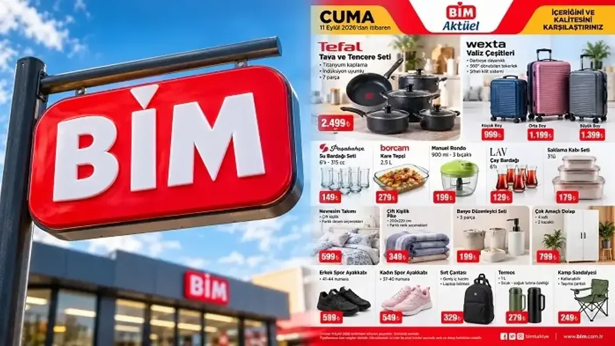 BİM 11 Eylül 2026 Aktüel Ürünleri ve Fiyatları: Valiz 999 TL’den Başlıyor