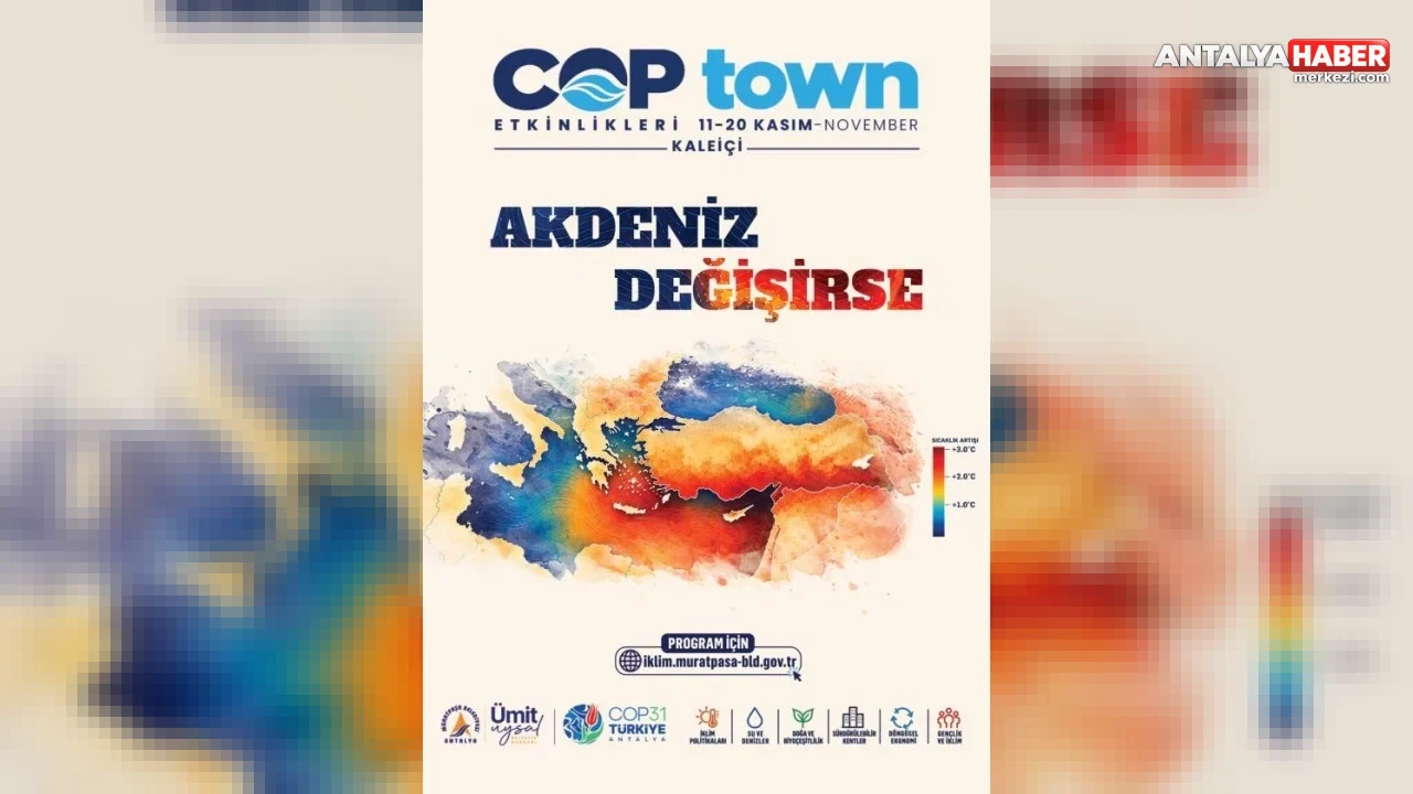 Muratpaşa Belediyesi COP TOWN ile İklim Krizi ve Sanatı Kaleiçi’nde Buluşturuyor