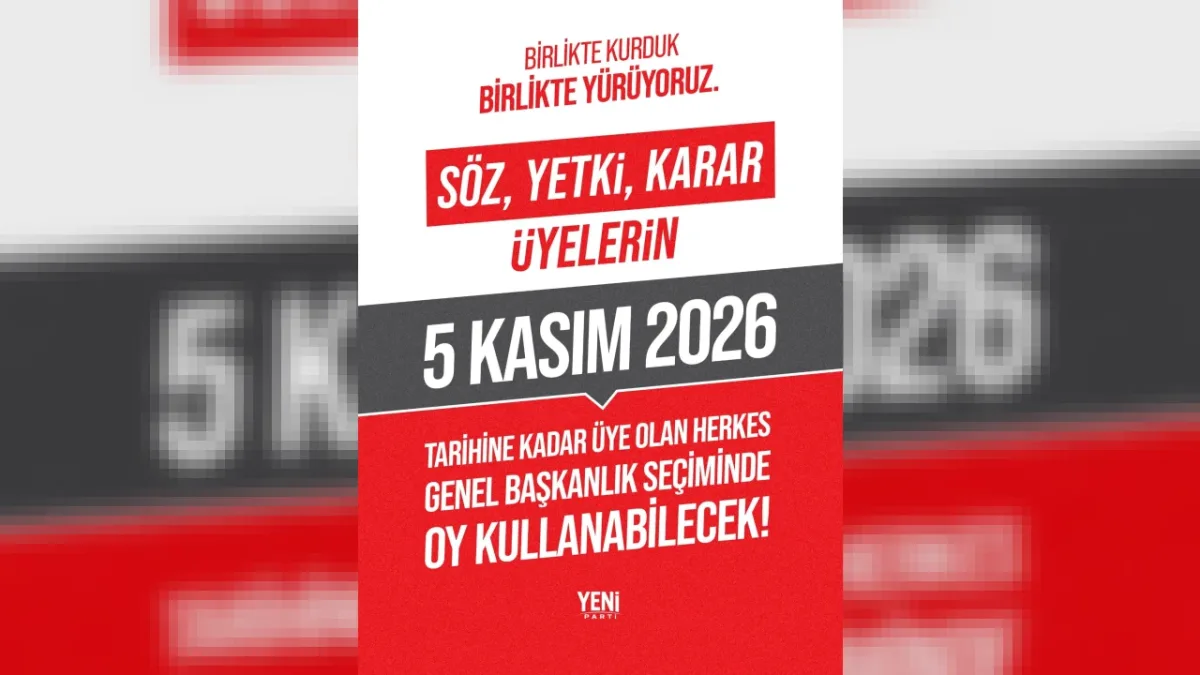 Yeni Parti Antalya İl Başkanlığı’ndan Kritik Karar: 5 Kasım 2026’ya Kadar Üye Olan Herkes Genel Başkanlık Seçiminde Oy Kullanabilecek