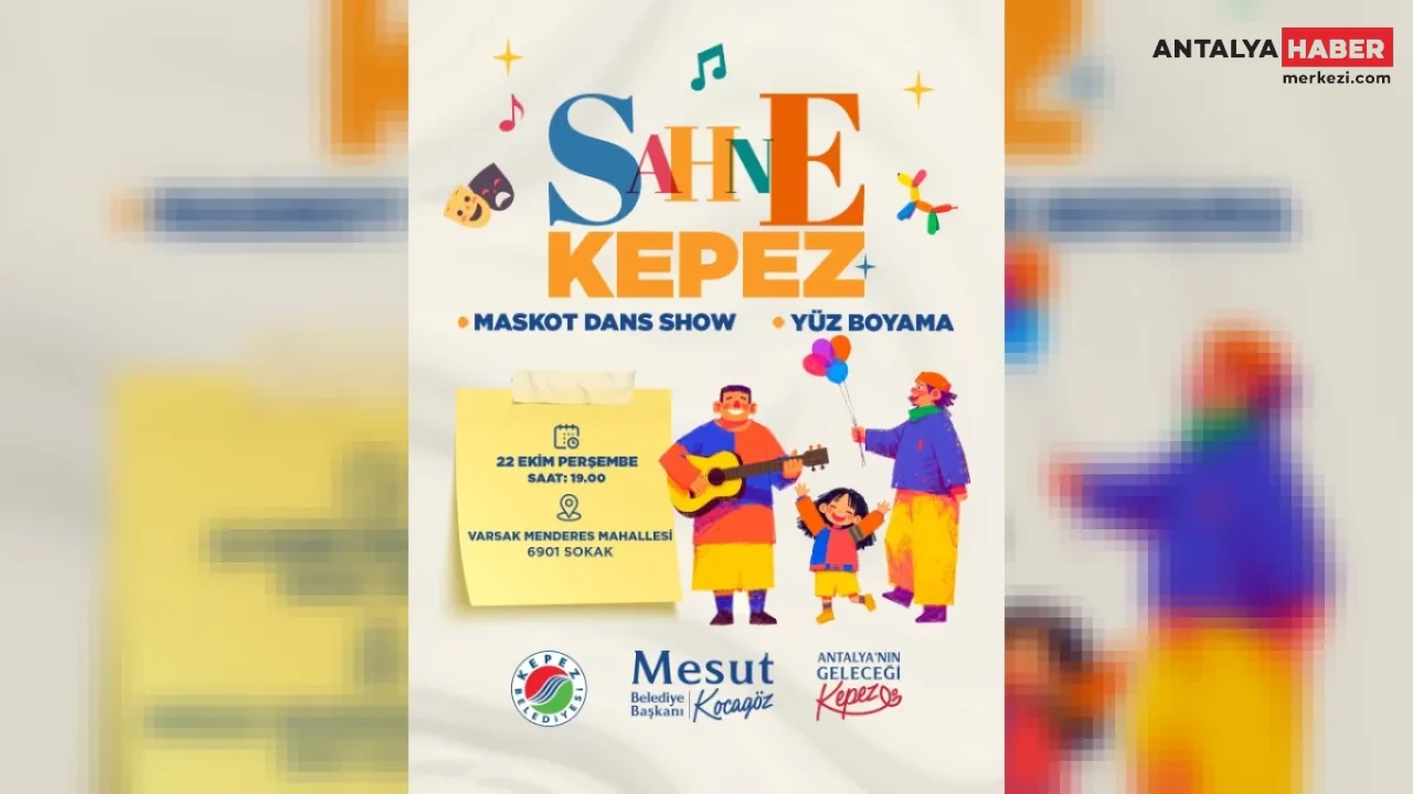 Kepez Belediyesi’nden Varsak Menderes Mahallesi İçin Eğlence Dolu Etkinlik Müjdesi